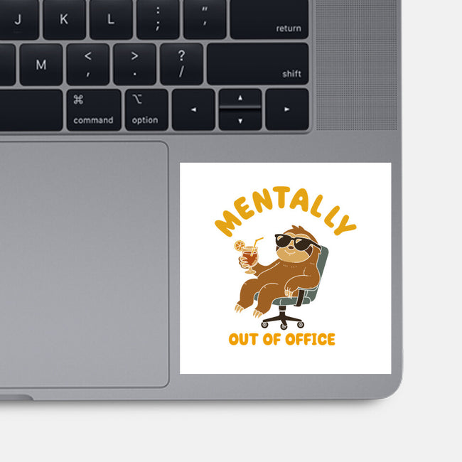 Mentally Out Of Office-None-Glossy-Sticker-Tri haryadi