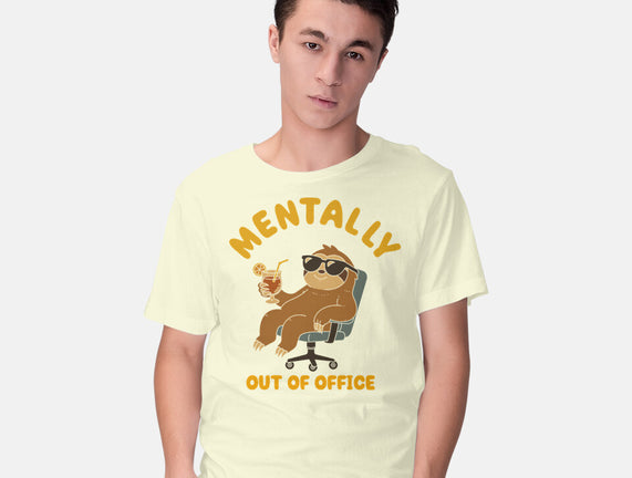 Mentally Out Of Office