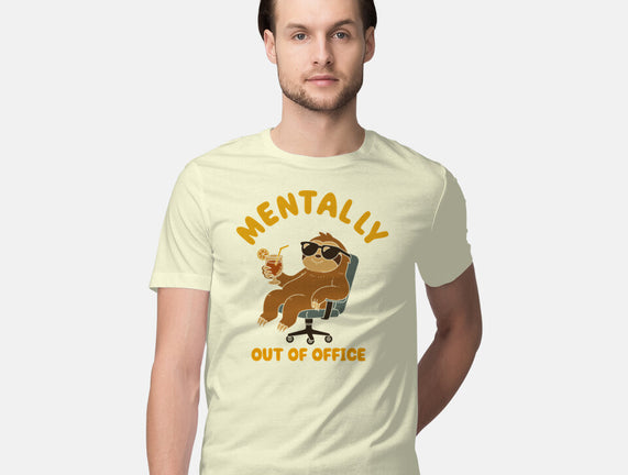Mentally Out Of Office