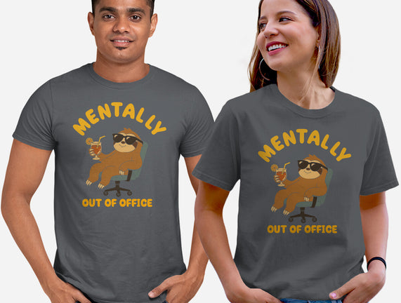 Mentally Out Of Office
