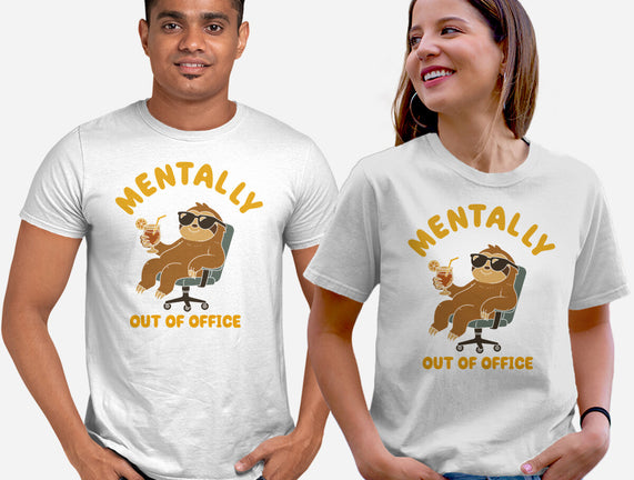 Mentally Out Of Office