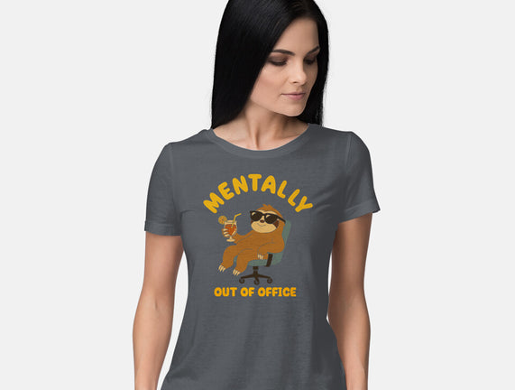 Mentally Out Of Office