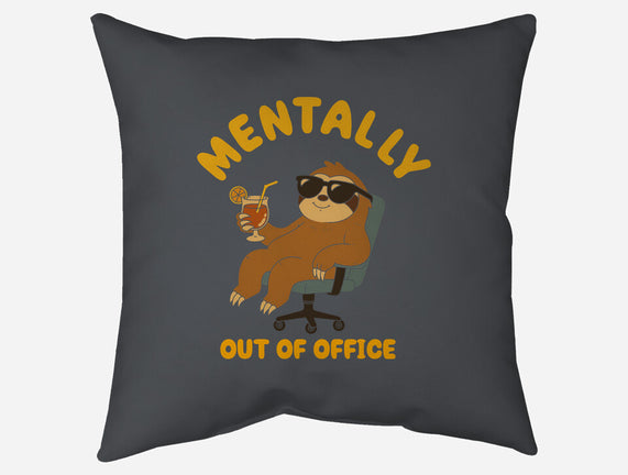 Mentally Out Of Office