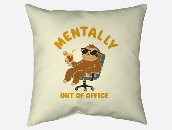 Mentally Out Of Office