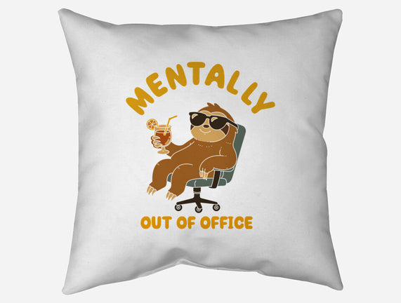 Mentally Out Of Office