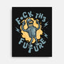 Fck The Future-None-Stretched-Canvas-glitchygorilla