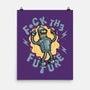 Fck The Future-None-Matte-Poster-glitchygorilla