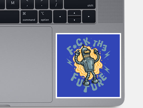 Fck The Future