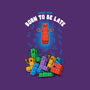 Born To Be Late-None-Matte-Poster-Tronyx79