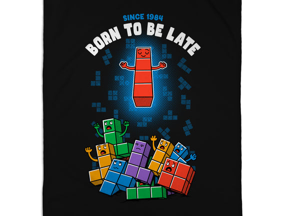 Born To Be Late