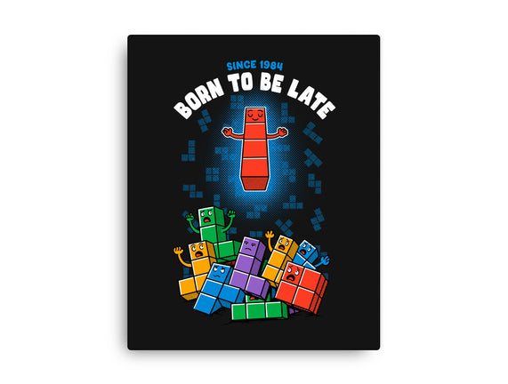 Born To Be Late