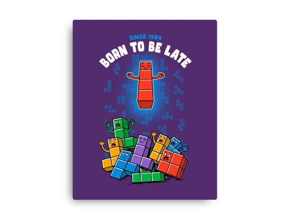 Born To Be Late