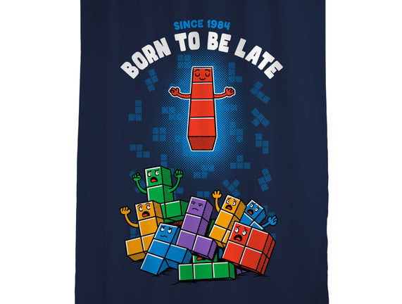 Born To Be Late