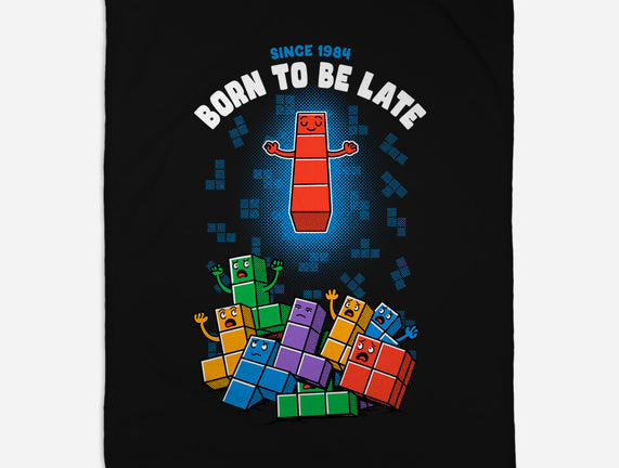 Born To Be Late