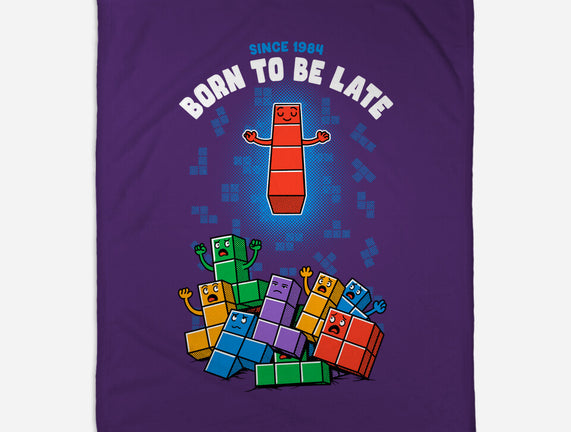 Born To Be Late