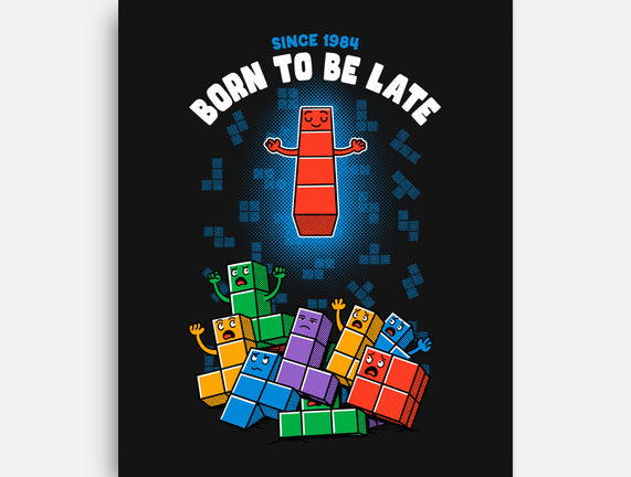 Born To Be Late