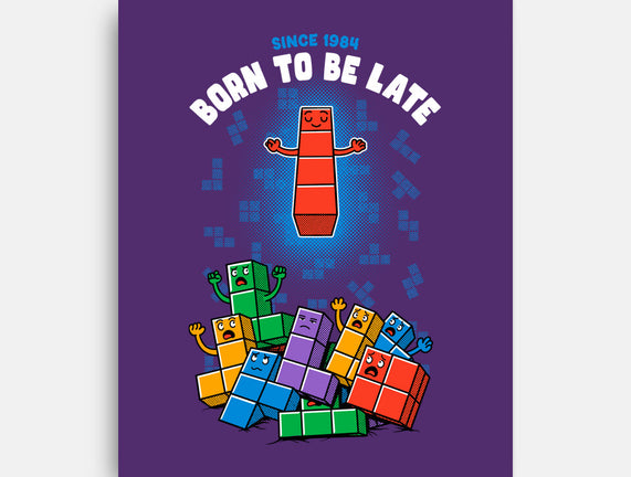 Born To Be Late