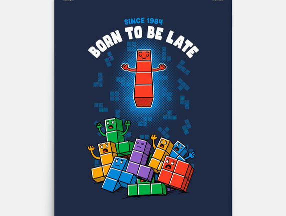 Born To Be Late