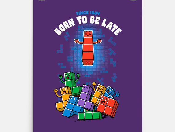 Born To Be Late