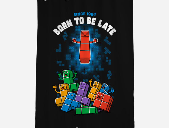 Born To Be Late