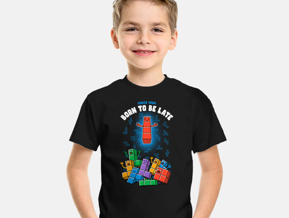 Born To Be Late