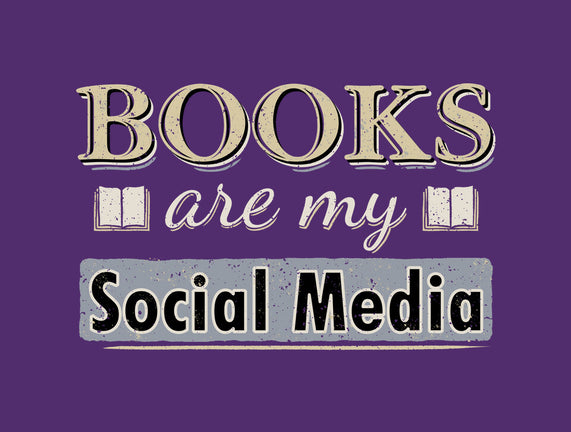 Books Are My Social Media