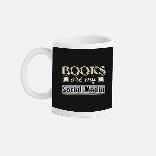 Books Are My Social Media-None-Mug-Drinkware-NMdesign