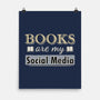 Books Are My Social Media-None-Matte-Poster-NMdesign