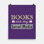 Books Are My Social Media-None-Matte-Poster-NMdesign