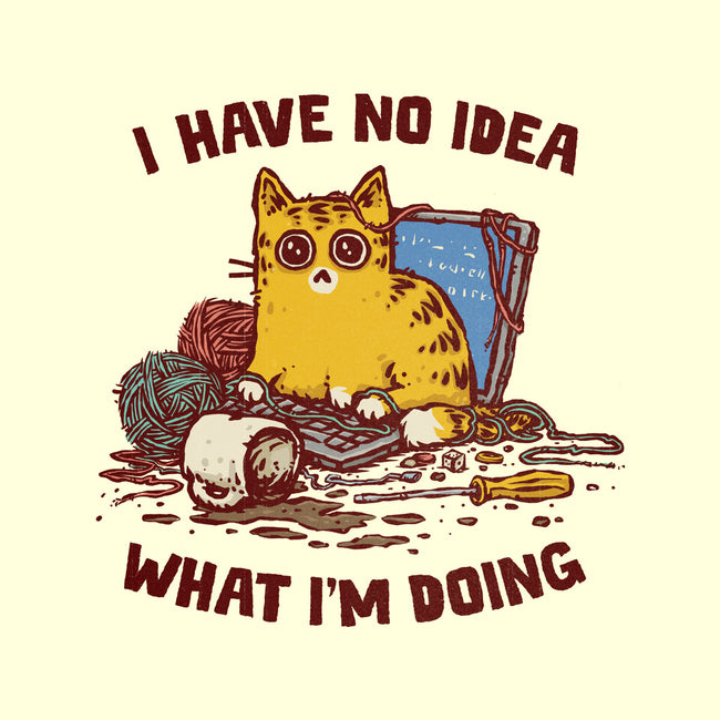 I Have No Idea What I Am Doing-Mens-Basic-Tee-kg07