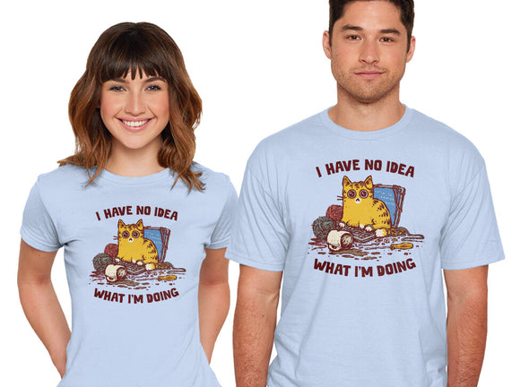 I Have No Idea What I Am Doing