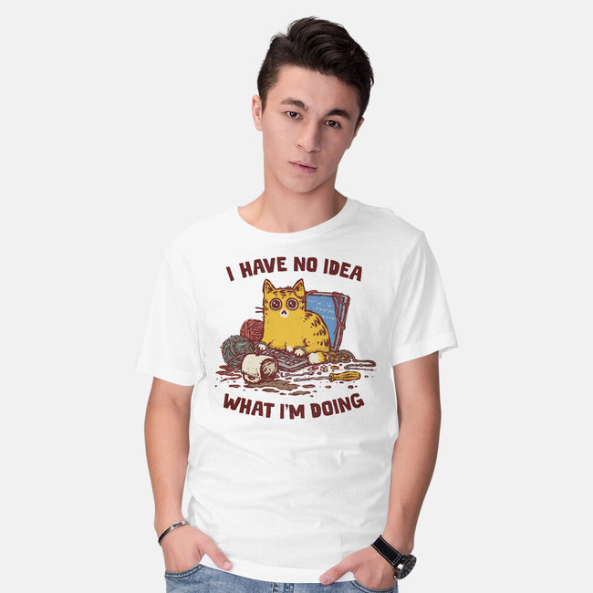 I Have No Idea What I Am Doing-Mens-Basic-Tee-kg07