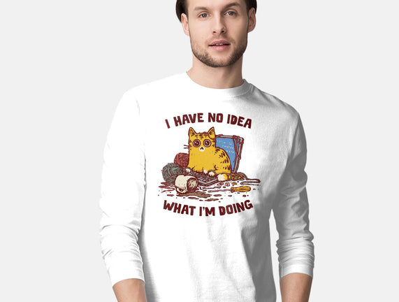 I Have No Idea What I Am Doing