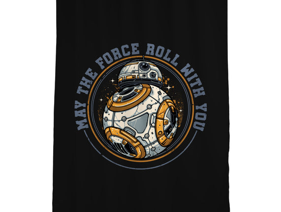 May The Force Roll With You
