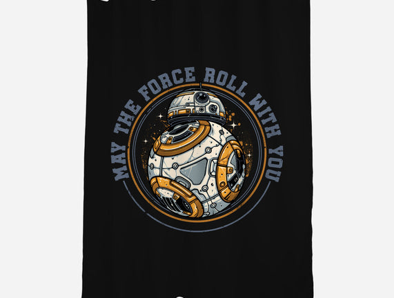May The Force Roll With You