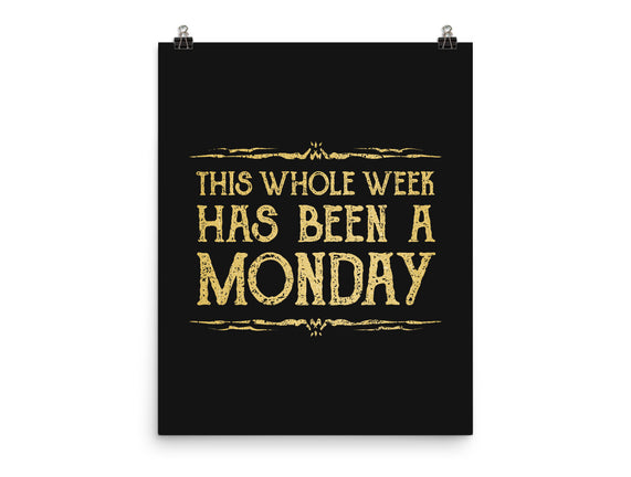 This Week Has Been A Monday