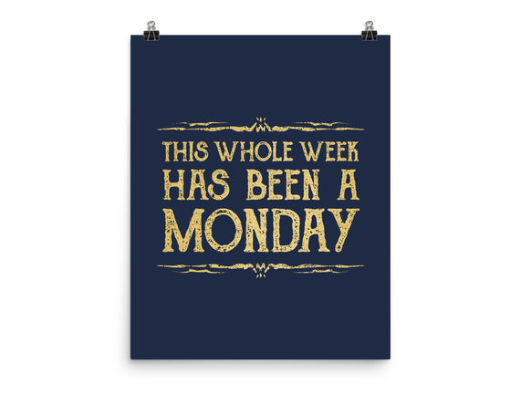 This Week Has Been A Monday