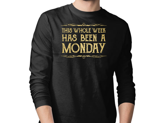 This Week Has Been A Monday