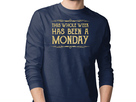 This Week Has Been A Monday