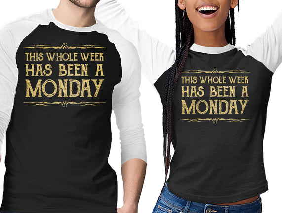 This Week Has Been A Monday