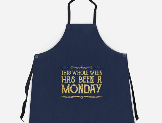 This Week Has Been A Monday