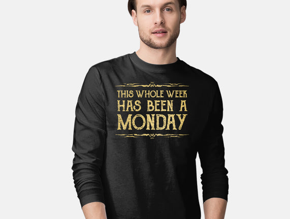 This Week Has Been A Monday