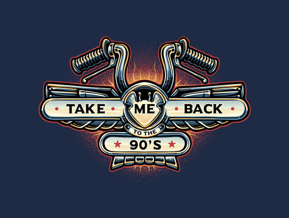 Take Me Back To The 90s