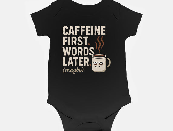 Caffeine First Words Later