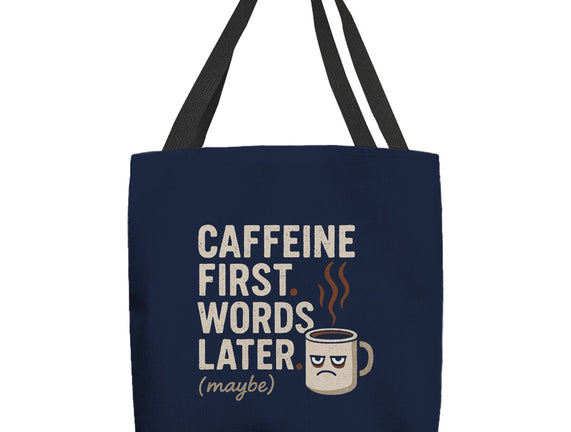 Caffeine First Words Later