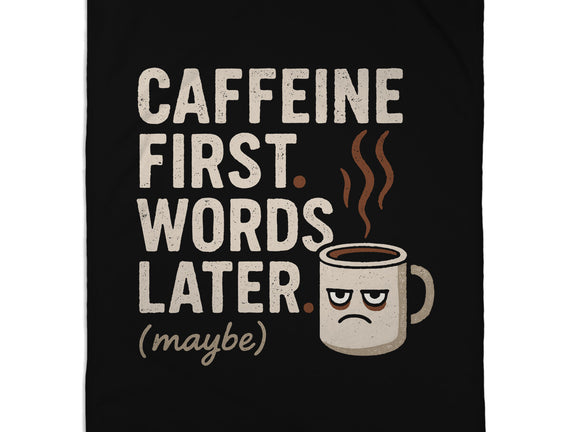 Caffeine First Words Later