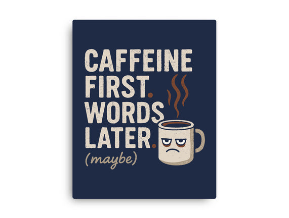 Caffeine First Words Later