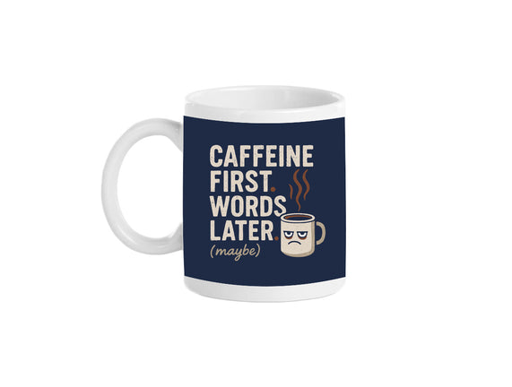 Caffeine First Words Later