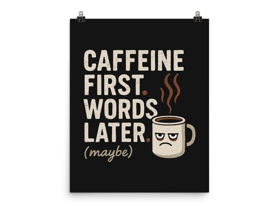 Caffeine First Words Later