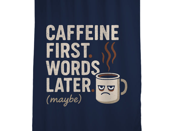 Caffeine First Words Later